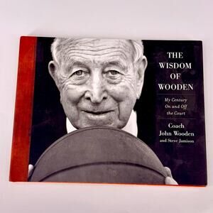 The Wisdom of Wooden: My Century On and Off the Court Hardcover Book